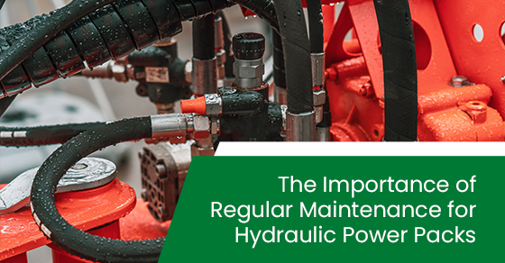 Featured image for “The Importance of Regular Maintenance for Hydraulic Power Packs”